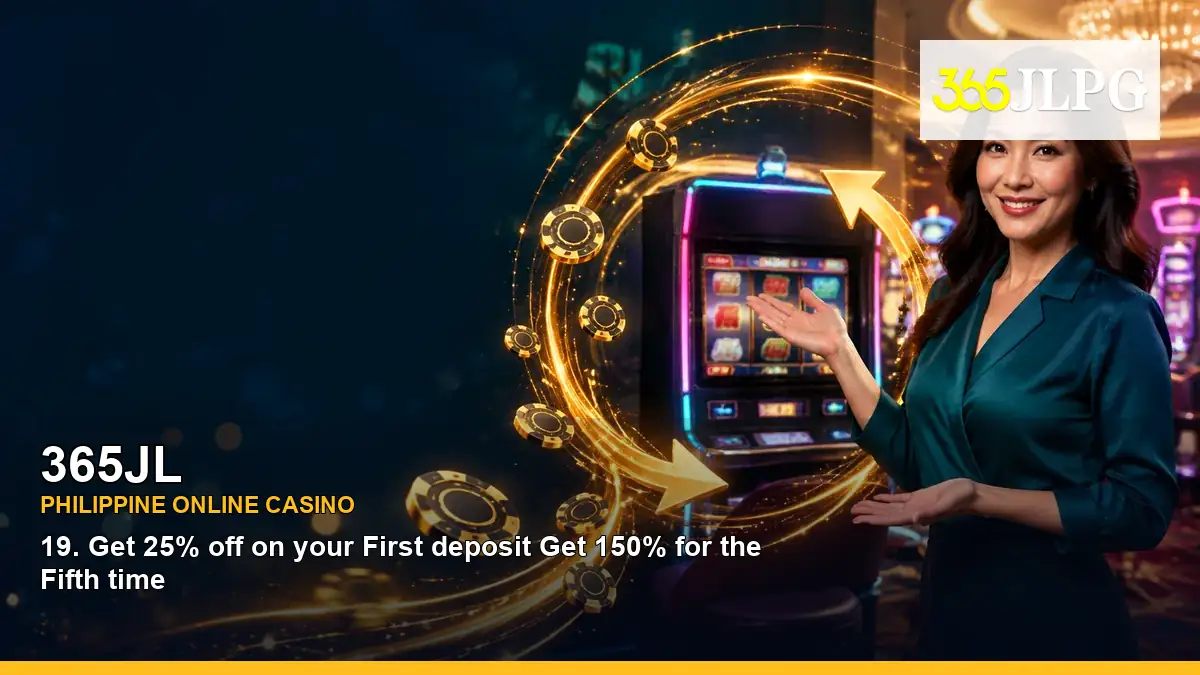 365JL online casino and slot games for Philippine players