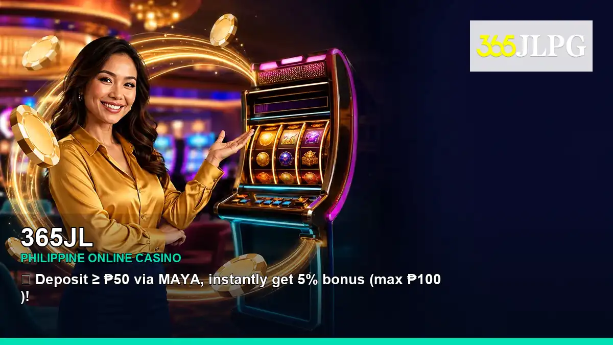 365JL mobile casino games and rewards overview for Philippine players