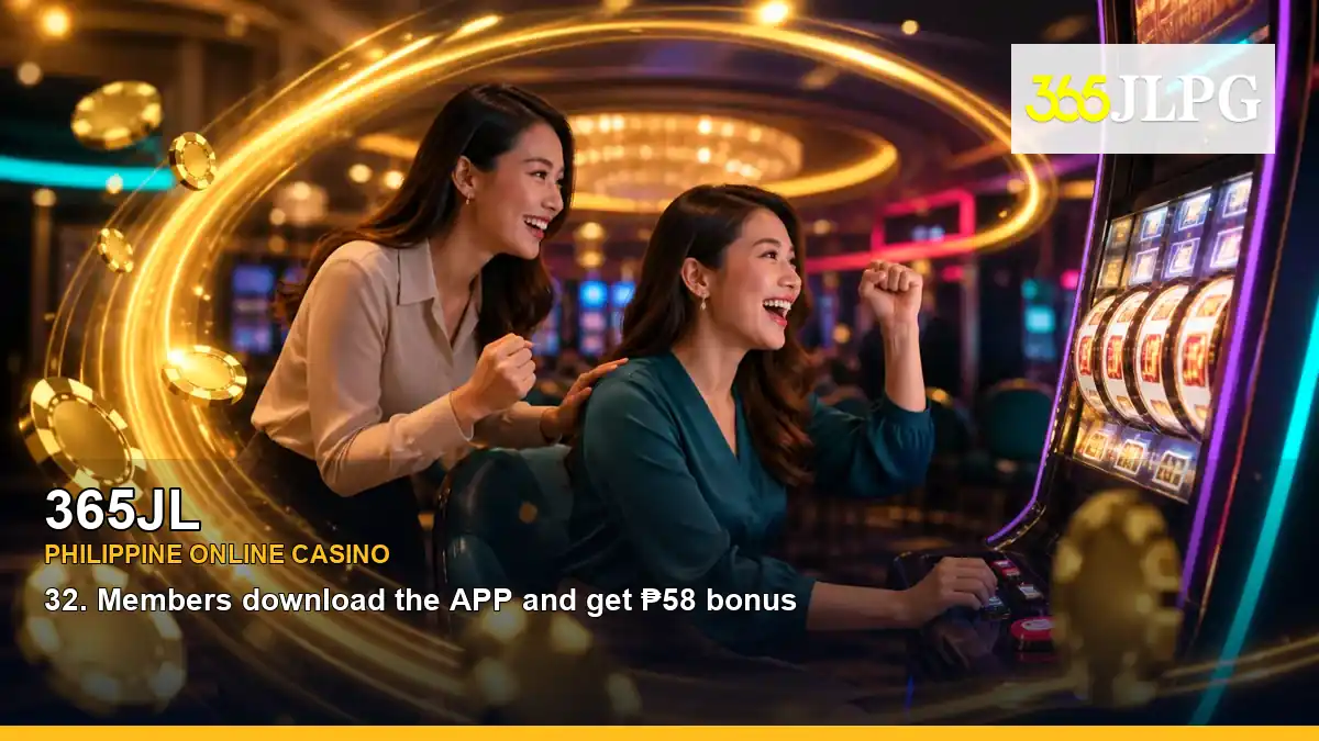 365JL online casino and slot games for Philippine players with featured game highlights