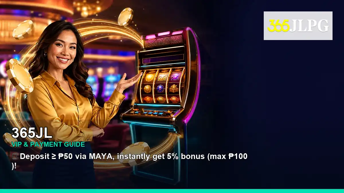 365JL deposit promotions and member benefits for Philippine players